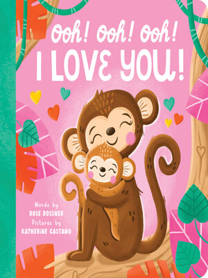 cover image of Ooh! Ooh! Ooh! I Love You!